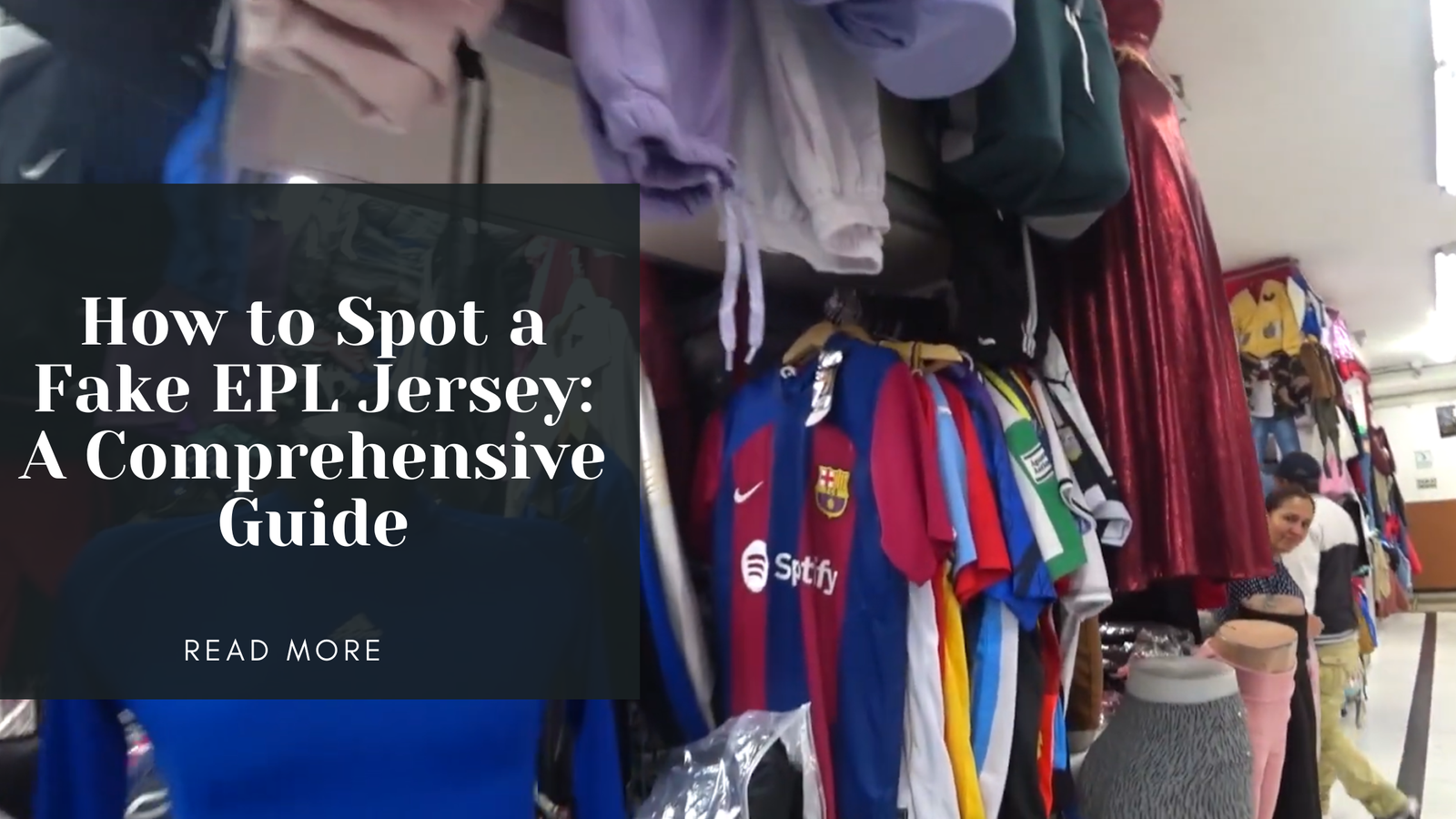 You are currently viewing How to Spot a Fake EPL Jersey: A Comprehensive Guide